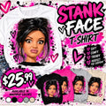 💕 PRE-ORDER YOUR STANK FACE T-SHIRT 👕 | Allow 2 Weeks for Delivery!