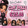 $25 Clay Doll Claim Deposit