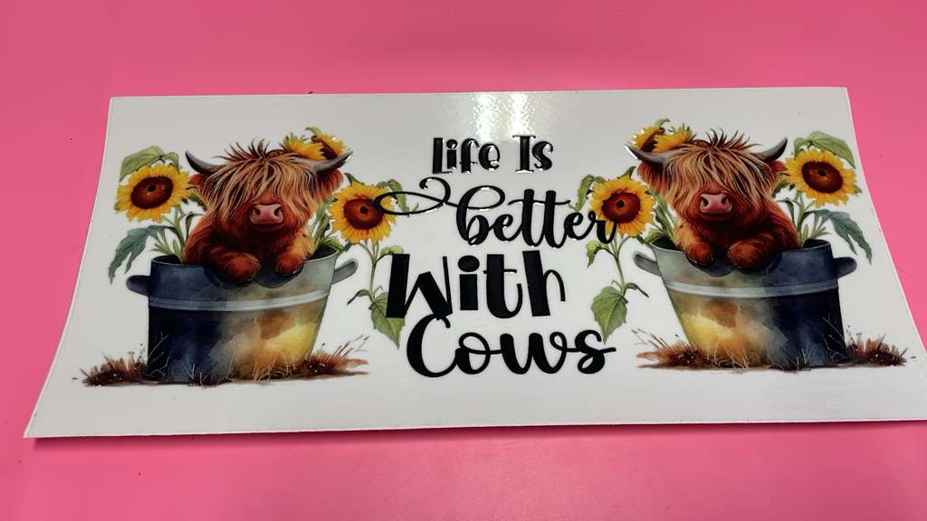 Life Is Better With Cows
