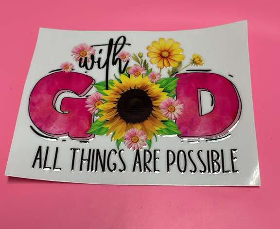 With GOD all things are possible