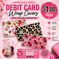 WholeSale Debit Card Wrap Covers $50 Minium